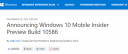 Win10 Mobile 10586修复更新内容是什么 