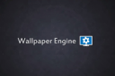 wallpaper engine是什么软件 桌面动态壁纸详细介绍